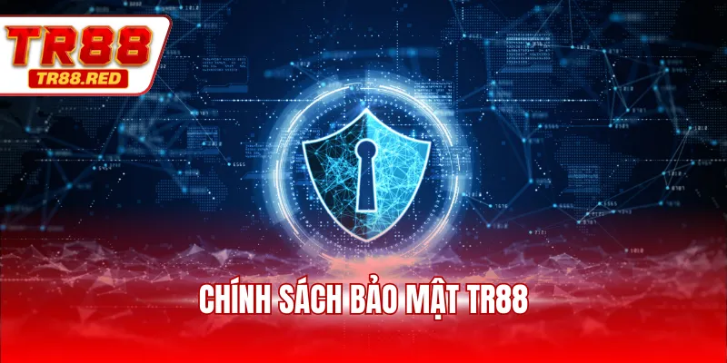 Chính sách bảo mật tr88